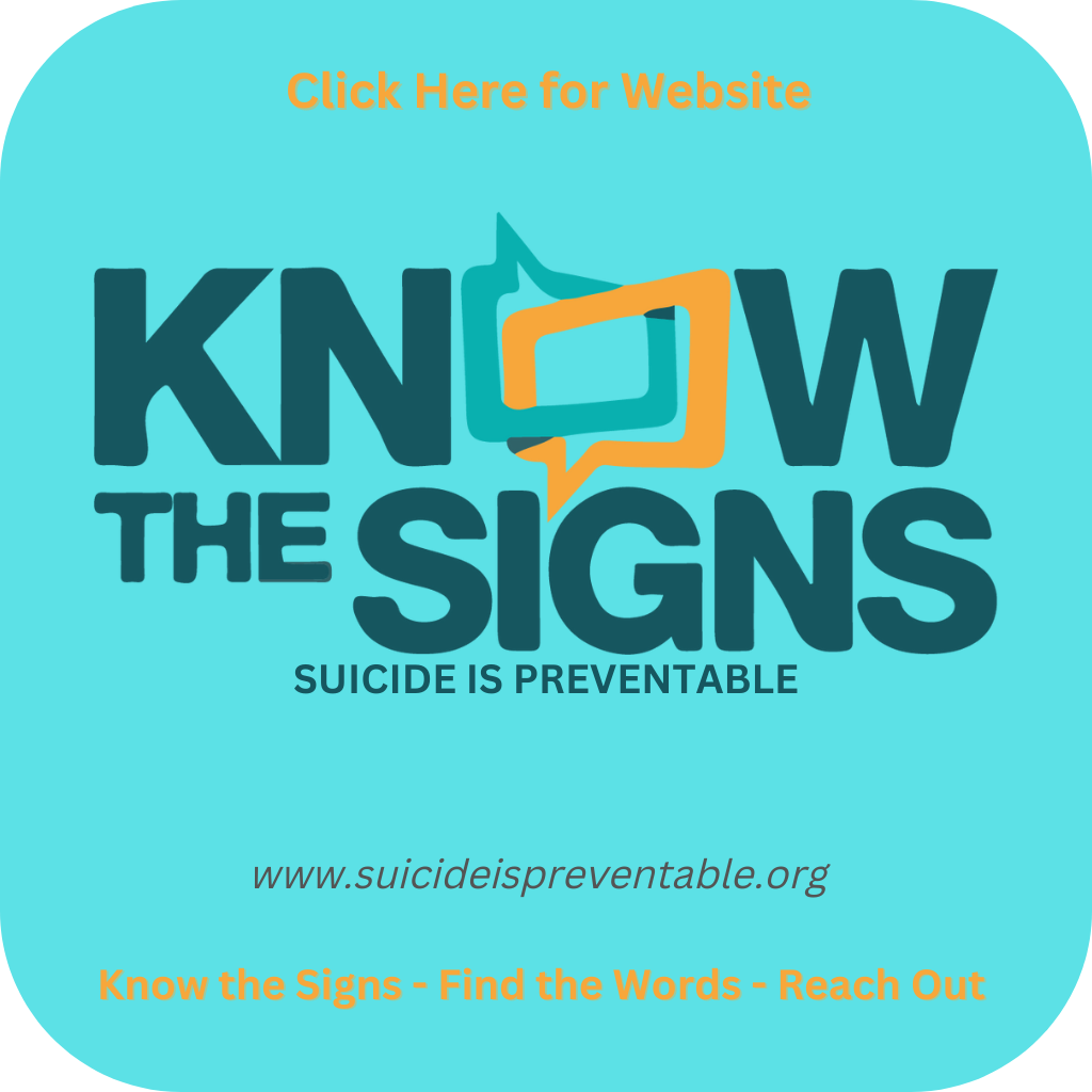 Know the Signs - Suicide is Preventable